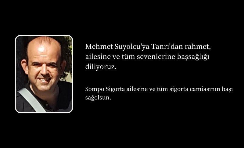 Sompo Sigorta Bölge Müdürü Mehmet Suyolcu Vefat Etti