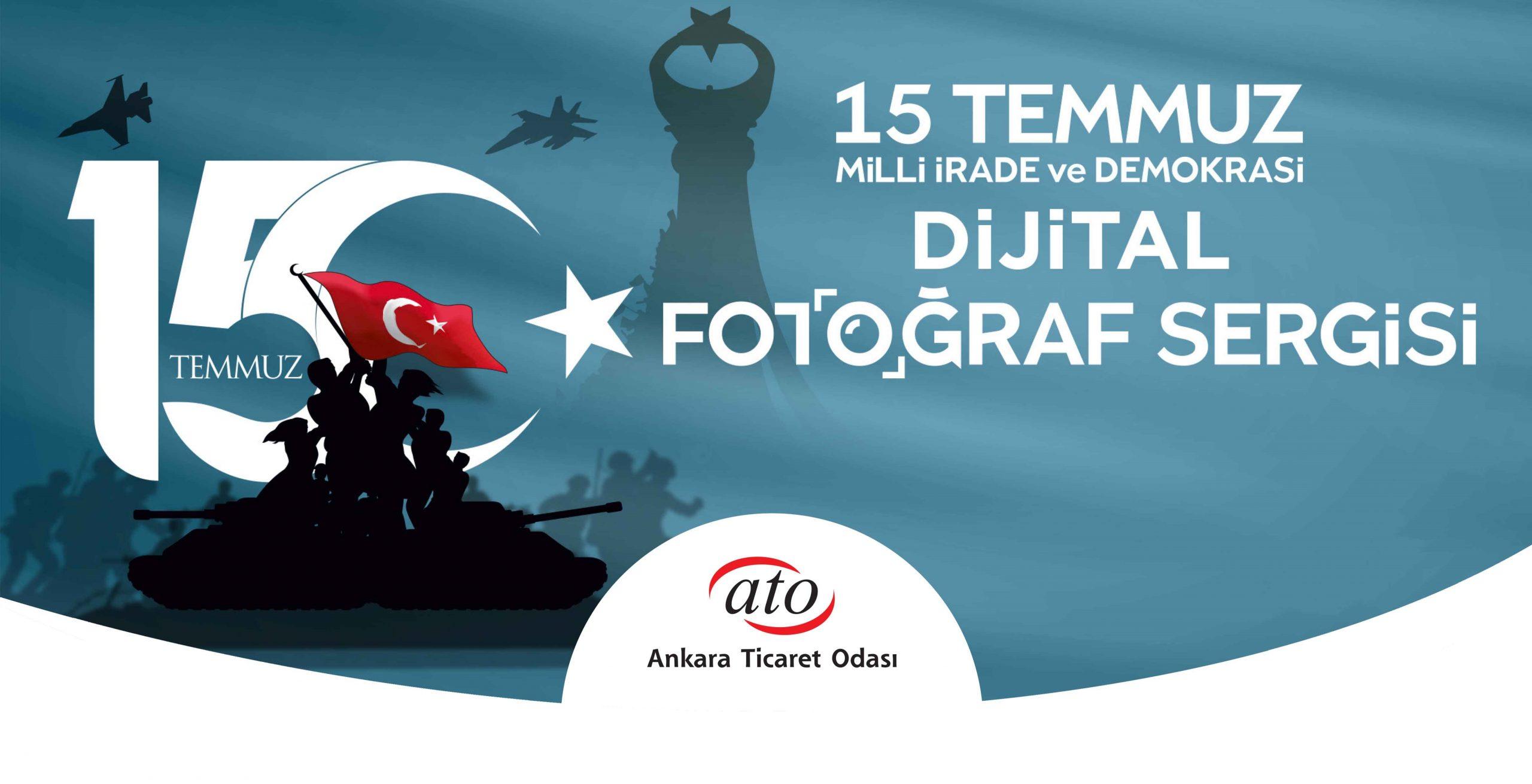 ATO’dan 15 Temmuz Dijital Fotoğraf Sergisi