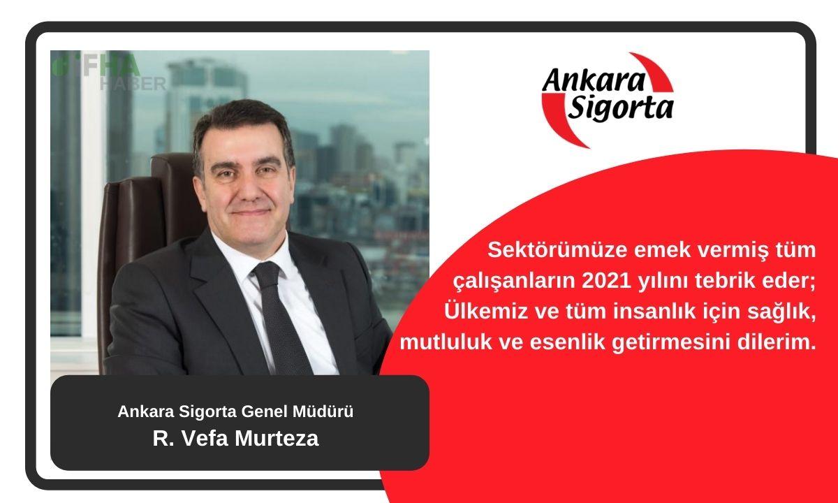 Ankara Sigorta Genel Müdürü Vefa Murteza Yeni Yıl Mesajı