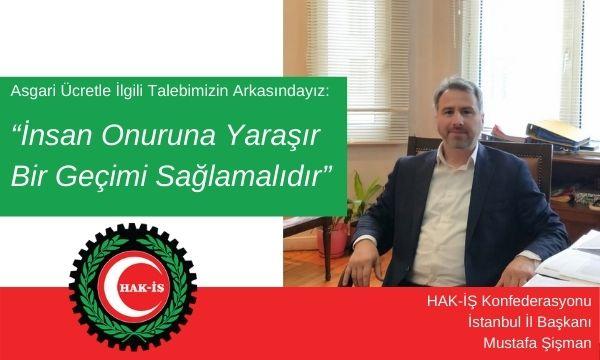 Mustafa Şişman “Talebimizin Arkasındayız”