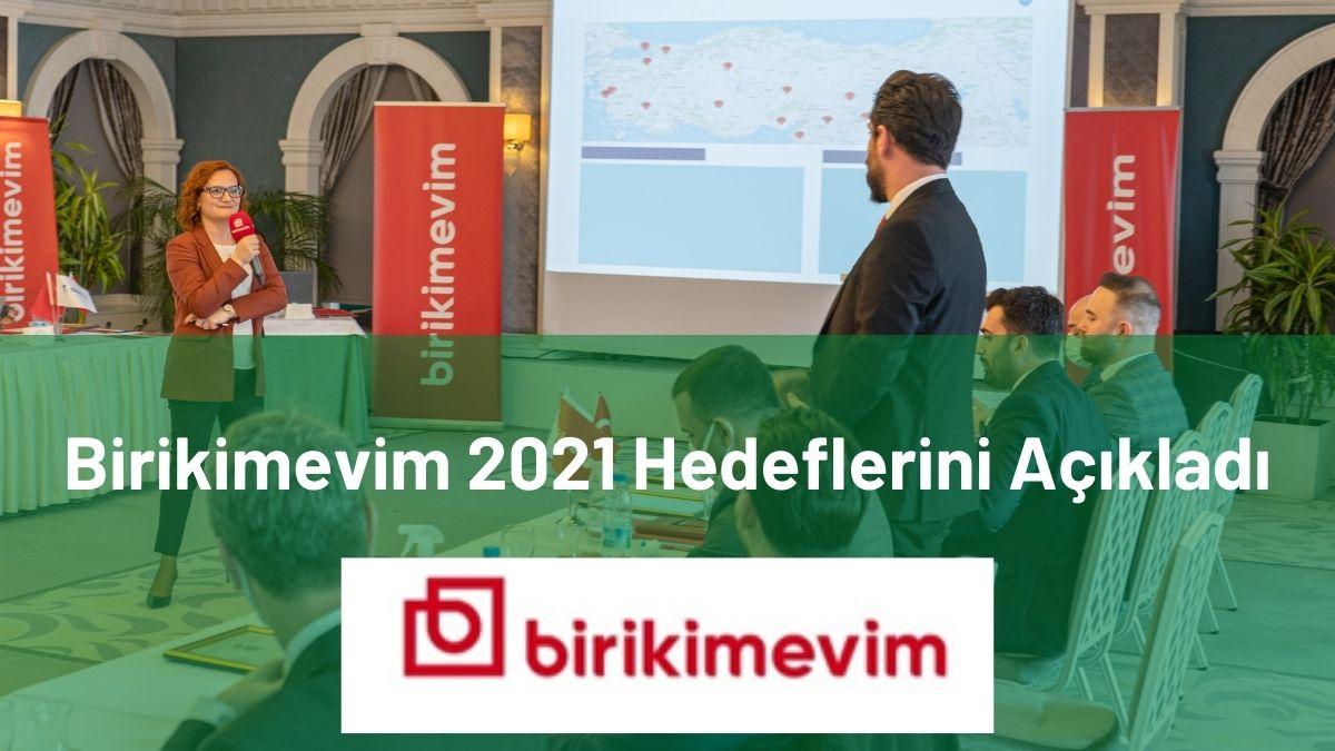 Birikimevim 2021 Hedeflerini Açıkladı