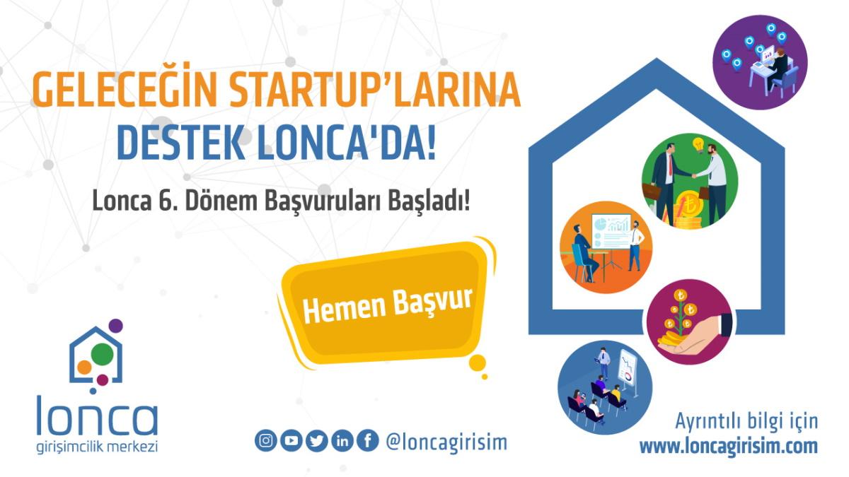 Lonca Girişimcilik 6. Dönem Başlıyor