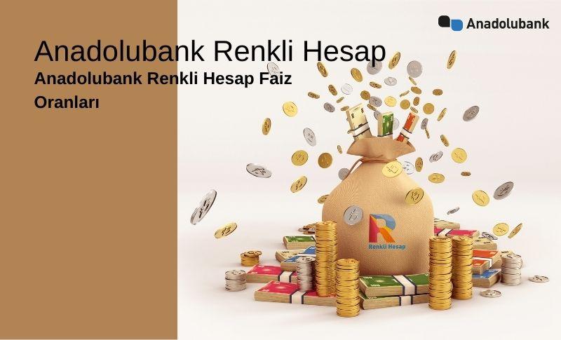 Anadolubank Renkli Hesap