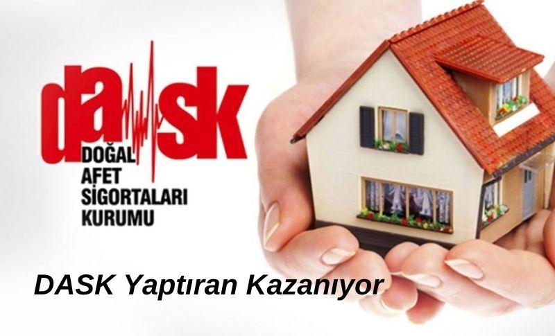 DASK Yaptıran Kazanıyor