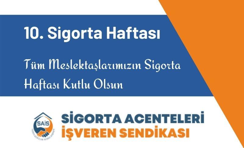 SAİS: Tüm Meslektaşlarımızın Sigorta Haftası Kutlu Olsun