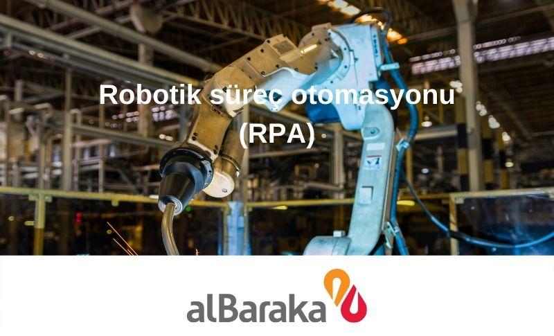 Albaraka Türk KOBİ’lere Robotik İş Gücü Kazandırıyor