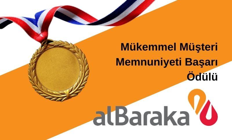 Albaraka Türk’e Mükemmel Müşteri Memnuniyeti Başarı Ödülü