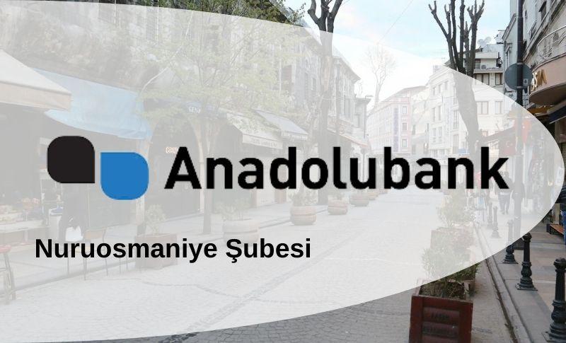 Anadolubank Nuruosmaniye Şubesi Açıldı