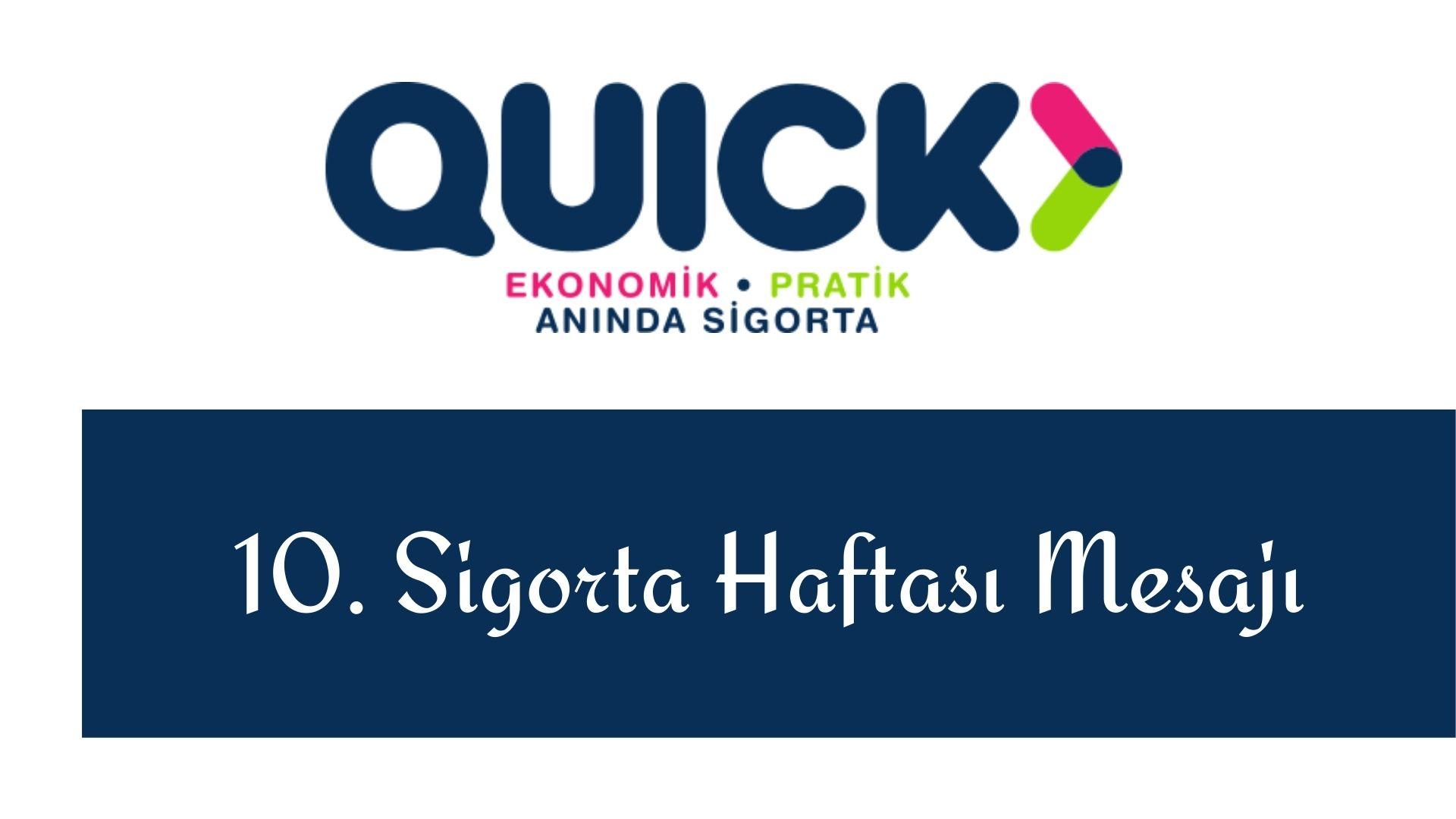 Quick Sigorta Genel Müdürü Ahmet Yaşar Sigorta Haftası Mesajı