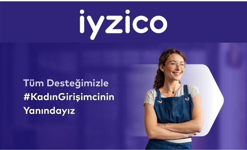iyzico Kadın Girişimci Destek Programı Başvuruları Devam Ediyor