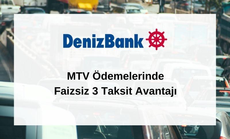 Denizbank’tan MTV Ödemelerinde Faizsiz 3 Taksit Avantajı