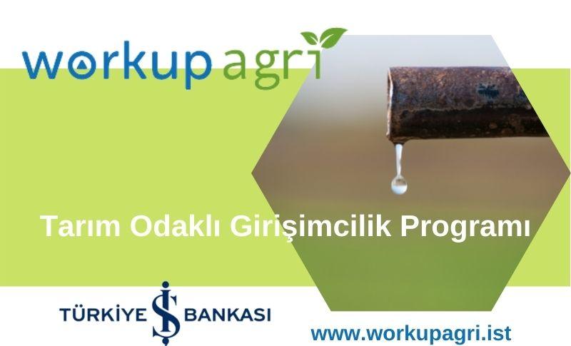 Tarım Odaklı Girişimcilik Programı WorkupAgri
