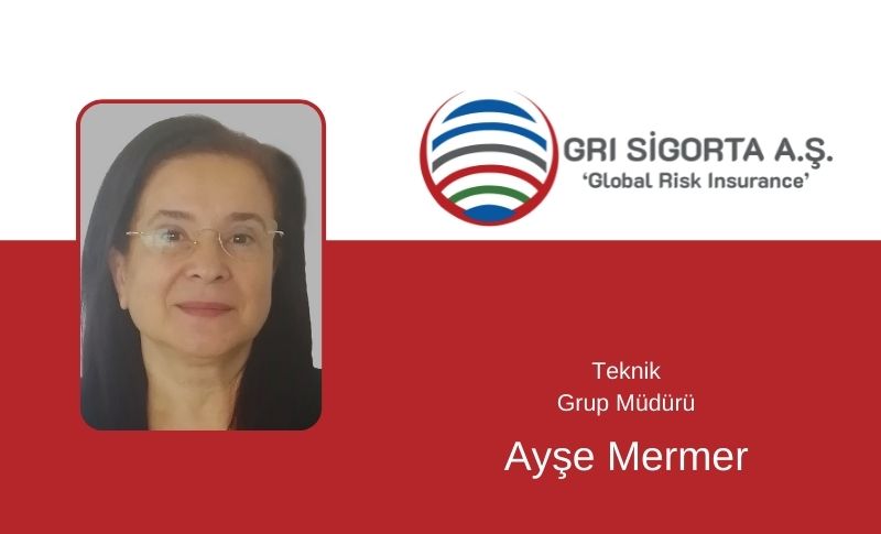 Ayşe Mermer - GRI Sigorta Teknik Grup Müdürü