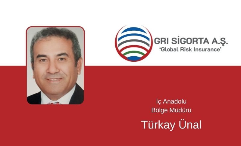 Türkay Ünal - GRI Sigorta İç Anadolu Bölge Müdürü
