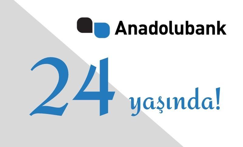 Anadolubank 24 Yaşında