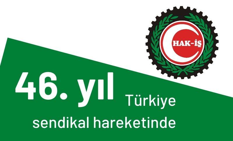 HAK-İŞ 46 Yaşında