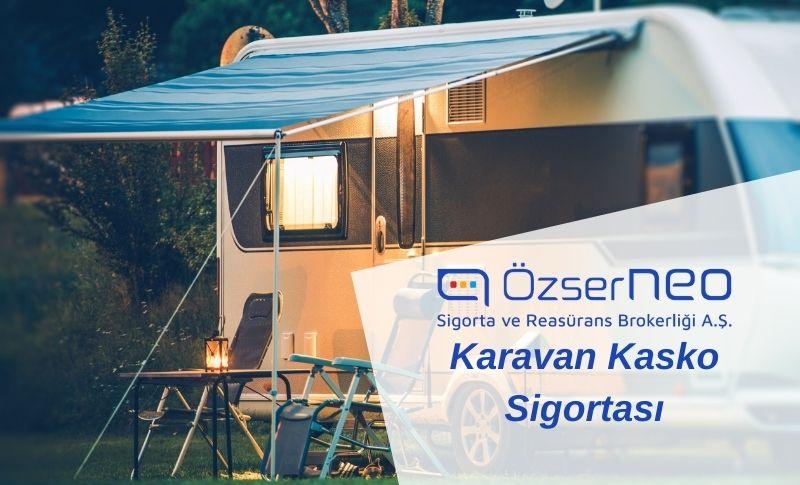 Karavanlara Özel Sigorta – Karavan Kasko Sigortası