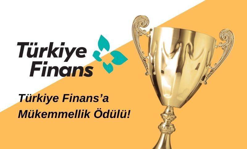 Türkiye Finans’a Mükemmellik Ödülü!