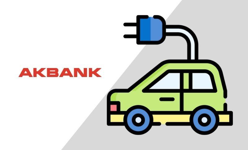 Akbank'tan Elektrikli Araç Kredisi