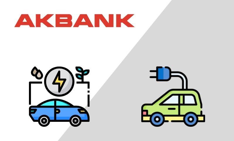 Akbank’tan Elektrikli Ve Hibrit Araç Kredisi