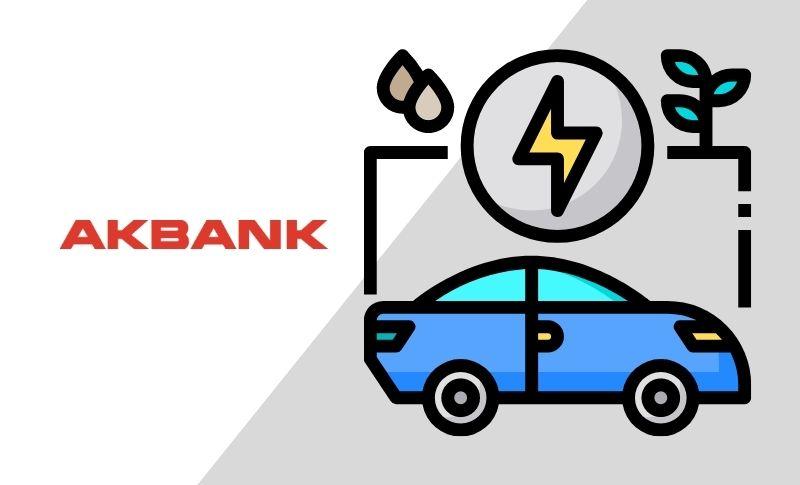 Akbank'tan Hibrit Araç Kredisi