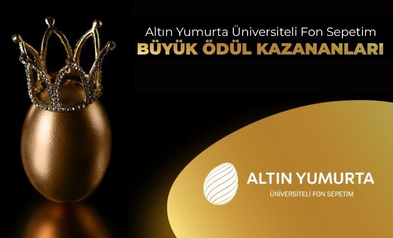 “Altın Yumurta Üniversiteli Fon Sepetim” Yarışması Sonuçlandı