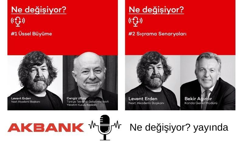 Akbank’ın Yeni Podcast Serisi Ne Değişiyor? Yayında