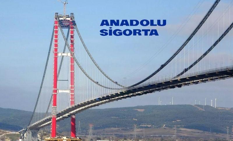 1915 Çanakkale Köprüsü’nde Anadolu Sigorta İmzası