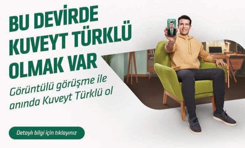 Oturduğunuz Yerden Kuveyt Türklü Olun!