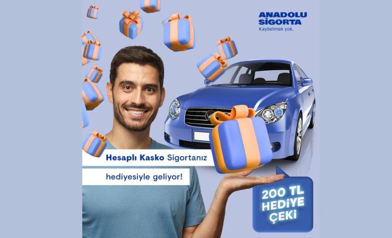 Anadolu Sigorta Hesaplı Kasko Hediyesiyle Geliyor