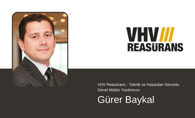 VHV Reasürans - Teknik ve Hasardan Sorumlu Genel Müdür Yardımcısı Gürer Baykal
