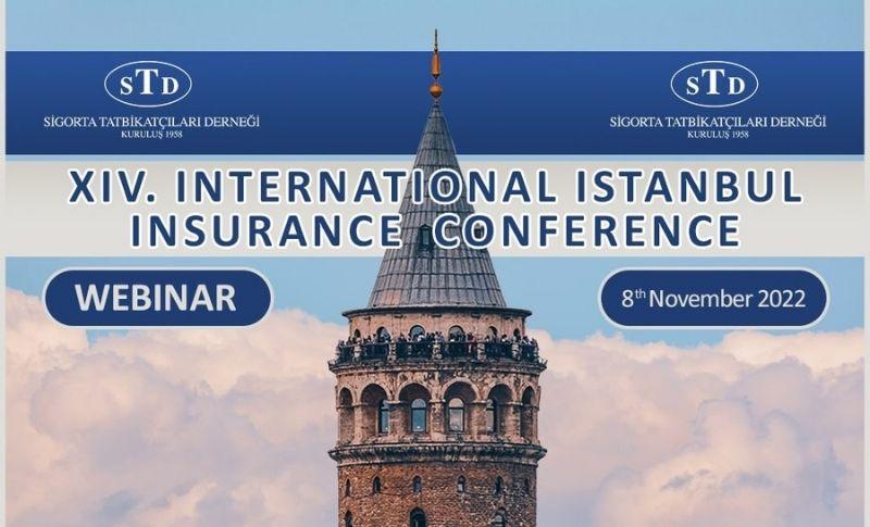 14. Uluslararası İstanbul Sigortacılık Konferansı’nda Ana Gündem Küresel Değişikliklerdi