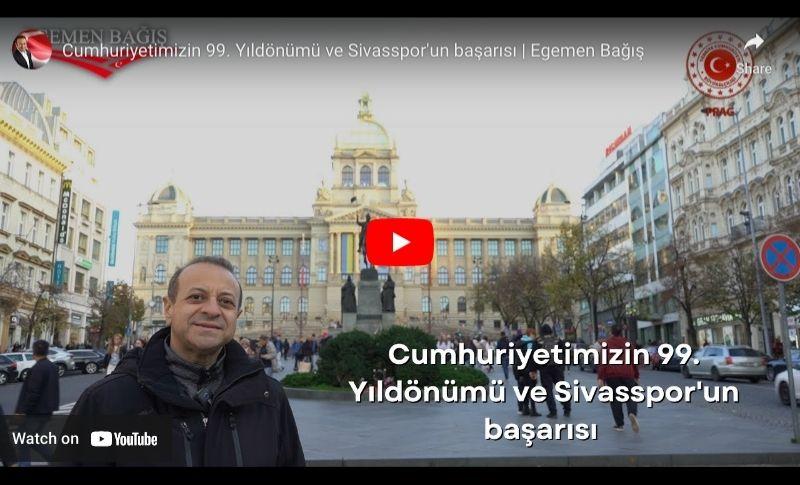 Cumhuriyetimizin 99. Yıldönümü ve Sivasspor’un Başarısı – Egemen Bağış