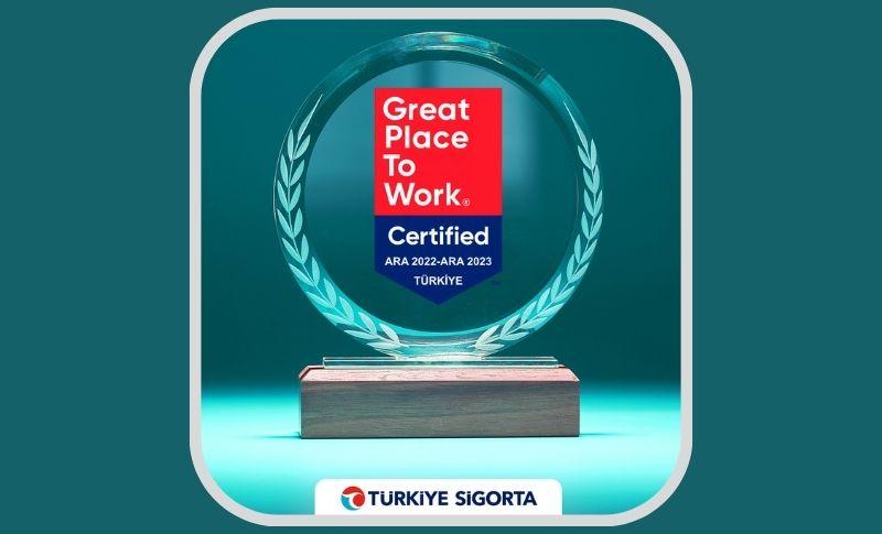 Türkiye Sigorta Great Place to Work Sertifikası Aldı
