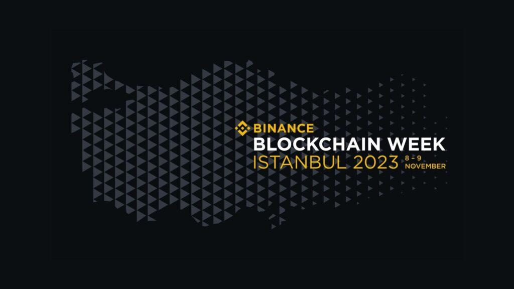 Kasım Ayında Düzenlenecek Binance Blockchain Week 2023 İstanbul’un Etkinlik Programı Açıklandı