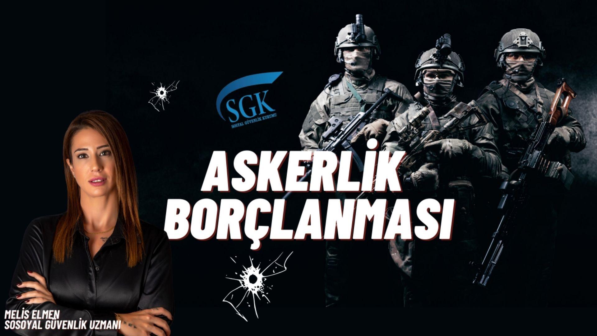 Askerlik Borçlanması Nasıl Yapılır?
