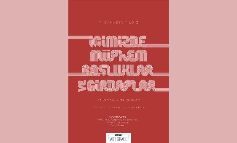 Quick Art Space, Bahadır Yıldız’ın Solo Sergisine Ev Sahipliği Yapıyor