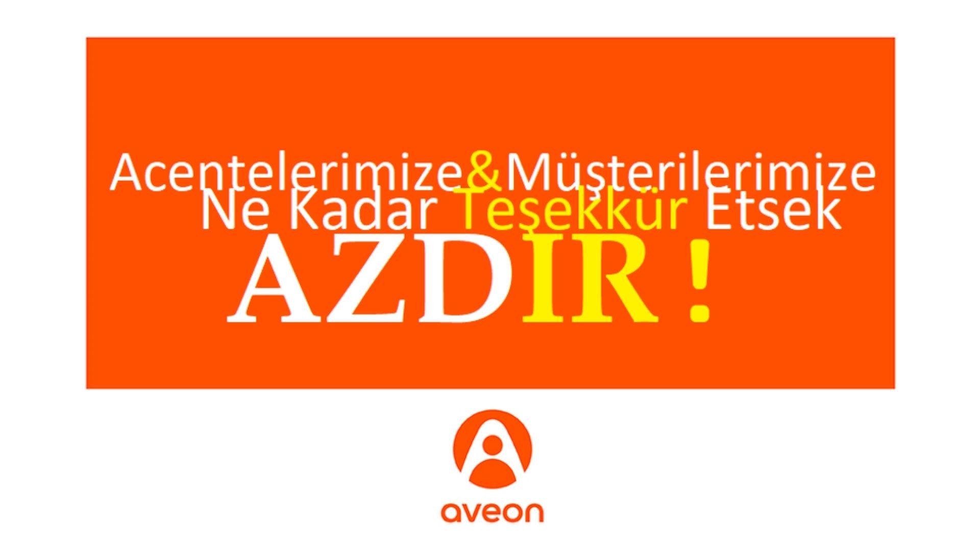‘’Acente ve Müşteri Dostu’’ Aveon Global Sigorta