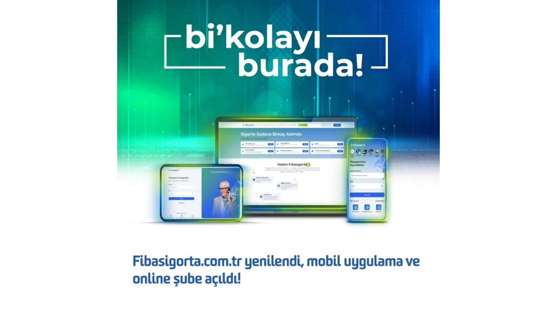 Sigortacılığı Kolaylaştıran Fibasigorta’ya Erişim Artık Daha Kolay