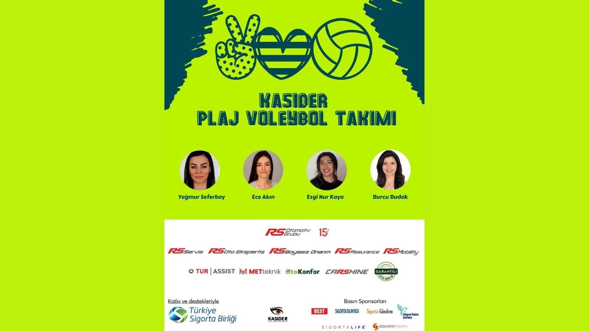 Bu Yıl Sigorta Sektörü Plaj Voleybolu Turnuvası’nda KASIDER Kadın Takımı Da Var