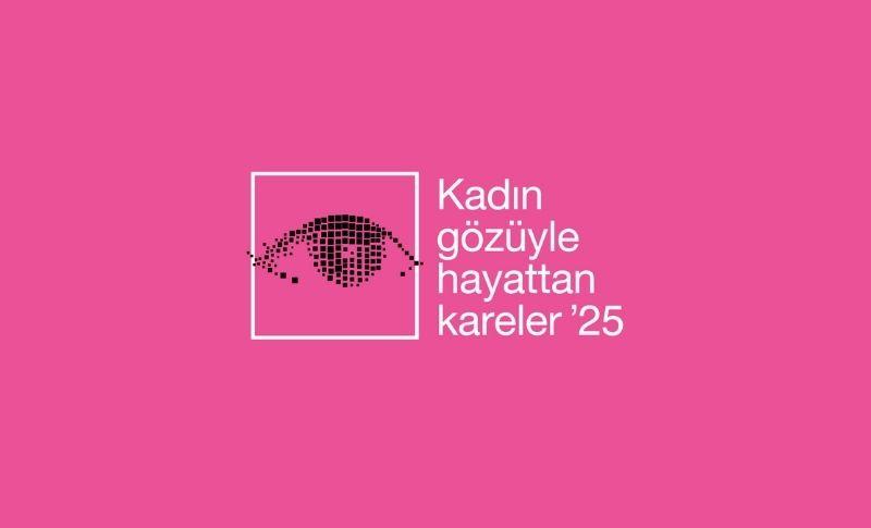 Kadın Gözüyle Hayattan Kareler Fotoğraf Yarışması’nın 2025 Başvuruları Başladı