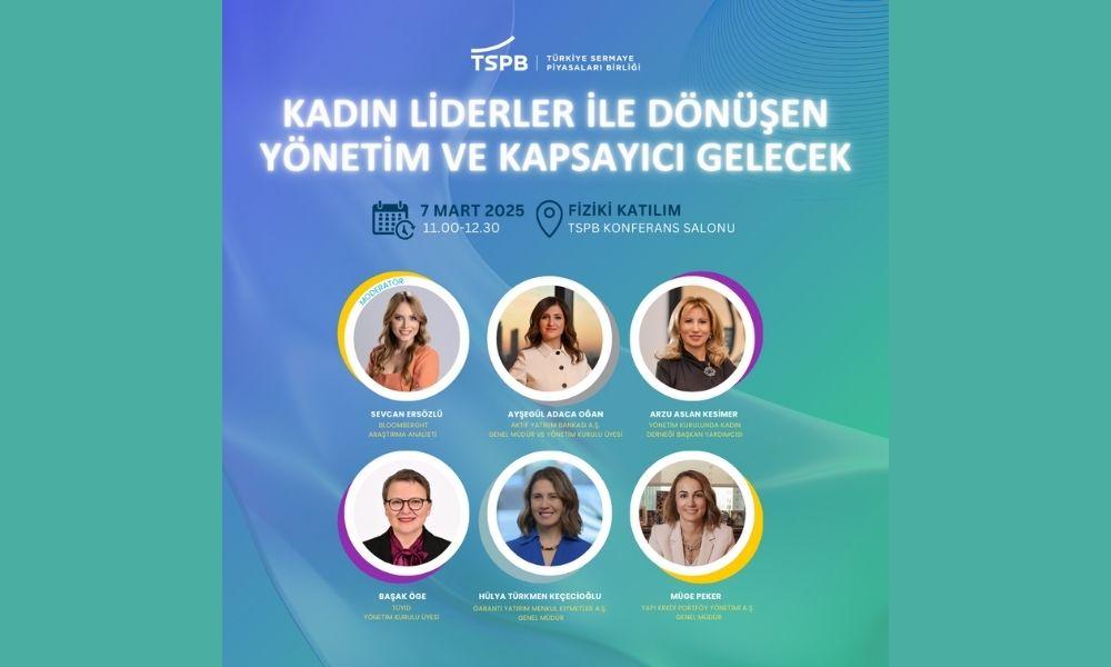 Kadın Liderler ile Dönüşen Yönetim ve Kapsayıcı Gelecek Paneli