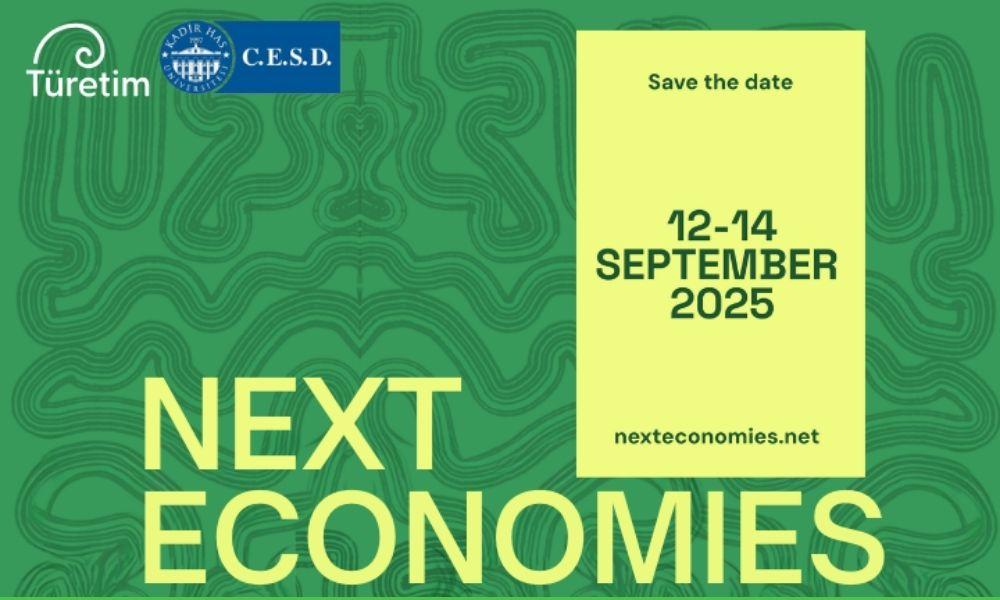 “Next Economies Summit” İstanbul’da!