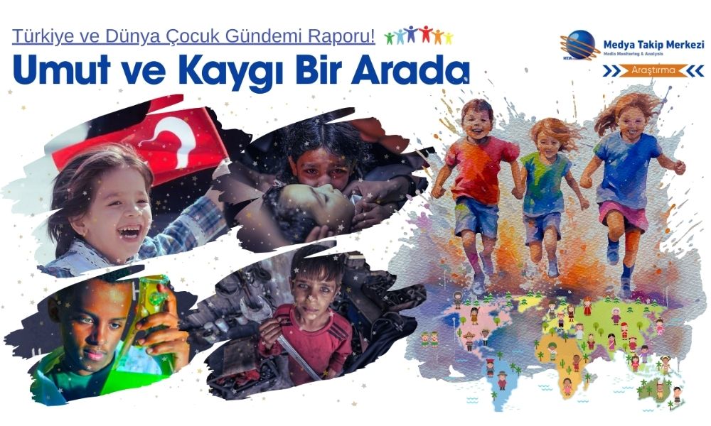 MTM – Türkiye Ve Dünya Çocuk Gündemi Raporu