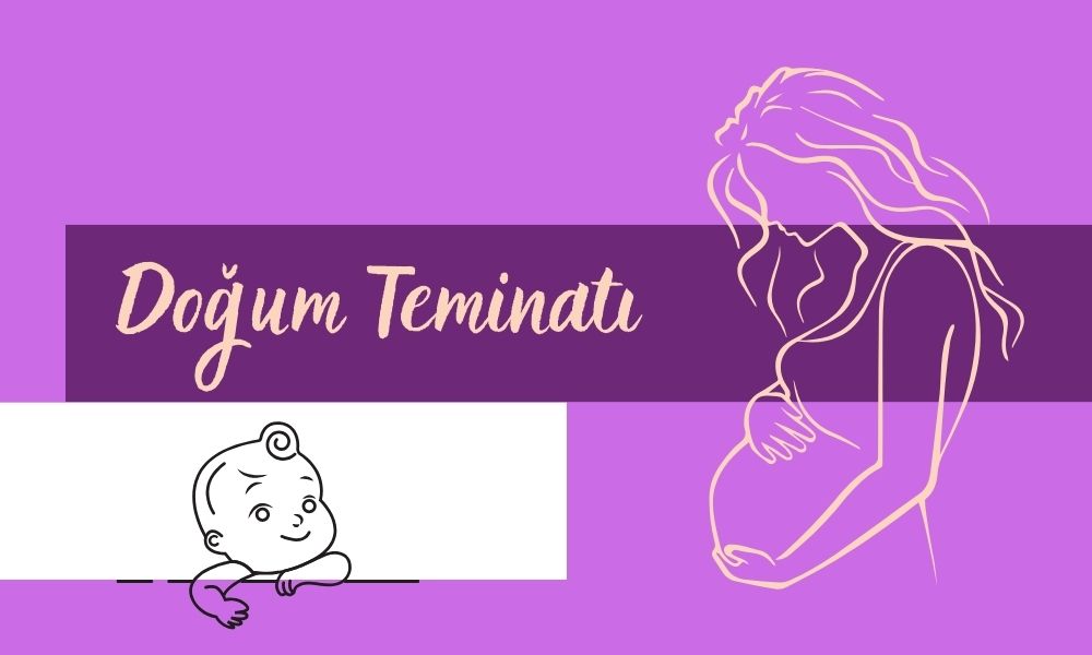Magdeburger Sigorta Doğum Teminatı Nedir?