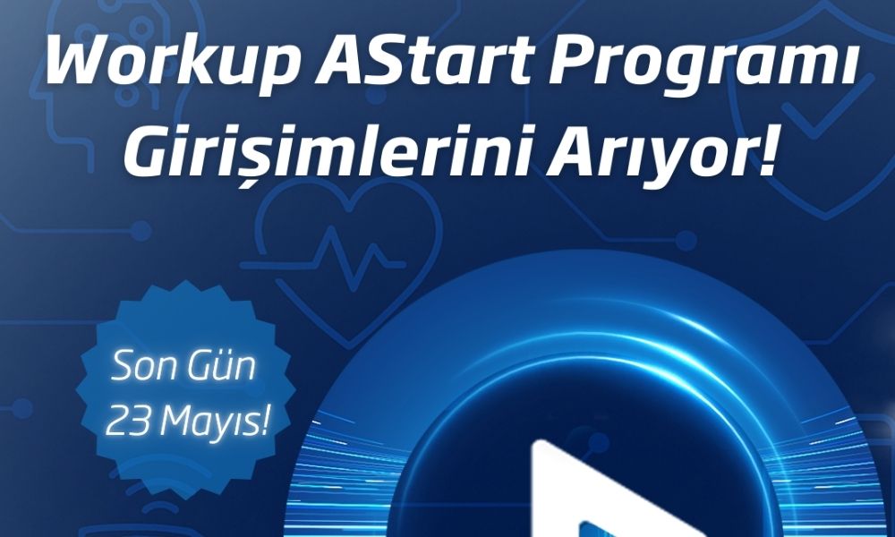 Workup AStart Girişimcilik Programı’nın İlk Dönemi Başlıyor!