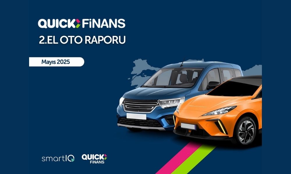 Quick Finans Mayıs 2025 2. El Oto Raporu Yayınlandı