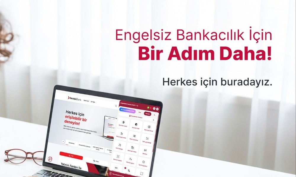 DestekBank’ta Engelsiz Deneyim