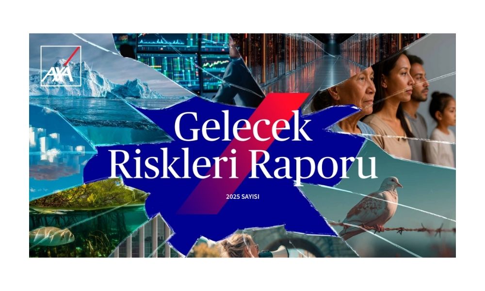 AXA 2025 Gelecek Riskleri Raporu Yayınlandı