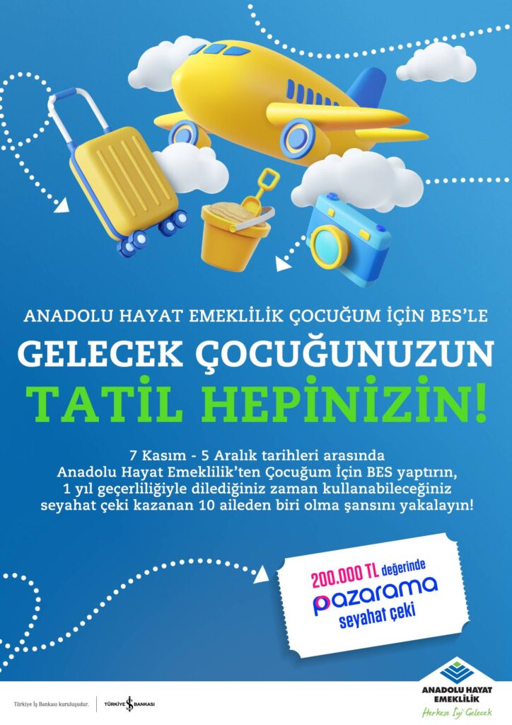 Anadolu Hayat Emeklilik'ten 200 Bin TL Tatil Fırsatı! 2 Anadolu Hayat Emeklilik'ten 200 Bin TL Tatil Fırsatı! | 27 Kasım 2025